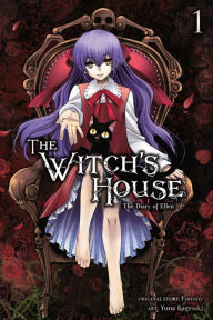 Title: The Witch's House: The Diary of Ellen, Vol. 1, Author: Yuna Kagesaki