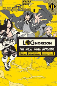 Title: Log Horizon: The West Wind Brigade, Vol. 11, Author: Mamare Touno