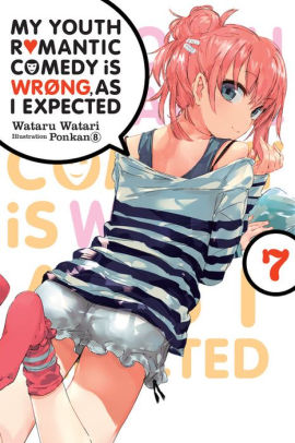 My Youth Romantic Comedy Is Wrong As I Expected Vol 7 Light Novel By Wataru Watari Paperback Barnes Noble