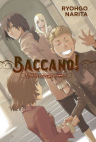 Title: Baccano!, Vol. 11 (light novel): 1705 The Ironic Light Orchestra, Author: Ryohgo Narita