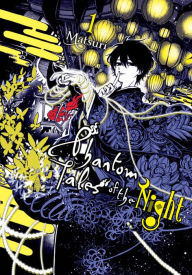 Title: Phantom Tales of the Night, Vol. 1, Author: Matsuri