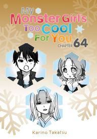 Title: My Monster Girl's Too Cool for You, Chapter 64, Author: Karino Takatsu
