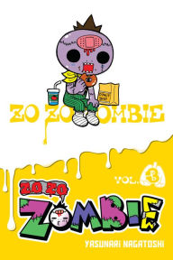 Title: Zo Zo Zombie, Vol. 3, Author: Yasunari Nagatoshi