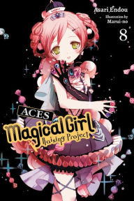 Title: Magical Girl Raising Project, Vol. 8 (light novel): Aces, Author: Asari Endou