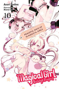 Title: Magical Girl Raising Project, Vol. 10 (light novel): Peaceful Days of 16 Magical Girls, Author: Asari Endou