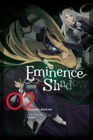 Title: The Eminence in Shadow, Vol. 2 (light novel), Author: Daisuke Aizawa