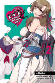 Title: Do You Love Your Mom and Her Two-Hit Multi-Target Attacks?, Vol. 2 (manga), Author: Dachima Inaka