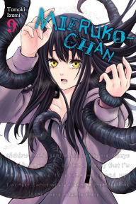 Title: Mieruko-chan, Vol. 9, Author: Tomoki Izumi