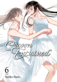 Title: Cocoon Entwined, Vol. 6, Author: Yuriko Hara