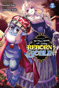 Free bookworn 2 download So What's Wrong with Getting Reborn as a Goblin?, Vol. 7 by Nazuna Miki, Tsukasa Araki, Caleb Cook 9781975388614 (English literature)