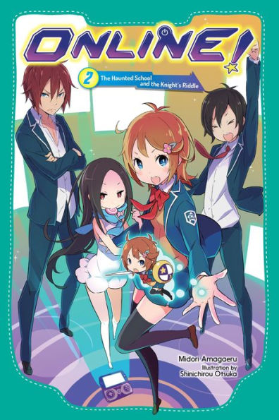 Online!, Vol. 2: the Haunted School and Knight's Riddle