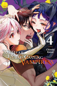 Title: My Dear, Curse-Casting Vampiress, Vol. 4, Author: Chisaki Kanai