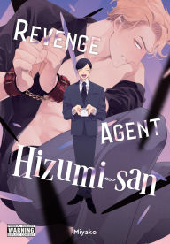 Free book recording downloads Revenge Agent Hizumi-san by Miyako, Christine Dashiell PDB iBook in English 9781975389222