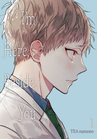 Title: I'm Here, Beside You, Vol. 1, Author: TEA natsuno