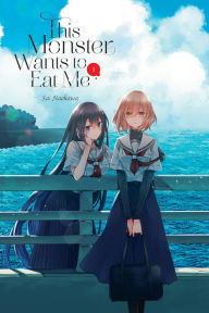 Download english book for mobile This Monster Wants to Eat Me, Vol. 1  9781975390488 by Sai Naekawa, Caleb Cook English version