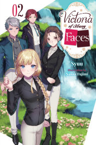 Free downloads of audio books Victoria of Many Faces, Vol. 2 (light novel)