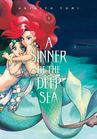 Free audio online books download A Sinner of the Deep Sea, Vol. 1 English version 9781975390860 by Akihito Tomi, Caleb Cook PDB MOBI