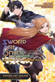 Title: Sword Art Online Progressive Canon of the Golden Rule, Vol. 1 (manga), Author: Reki Kawahara