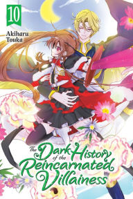 Book forum download The Dark History of the Reincarnated Villainess, Vol. 10 by Akiharu Touka, Kei Coffman iBook