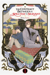 Title: The Contract Between a Specter and a Servant, Vol. 1 (light novel), Author: Michiru Fushino