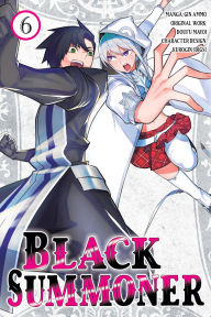 Online book download for free Black Summoner, Vol. 6 (manga) by Doufu Mayoi, Gin Ammo, Kurogin Kurogin, Kevin Chen, Taishi ePub CHM RTF 9781975392277 (English Edition)