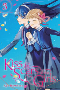 Title: Kiss the Scars of the Girls, Vol. 3, Author: Aya Haruhana