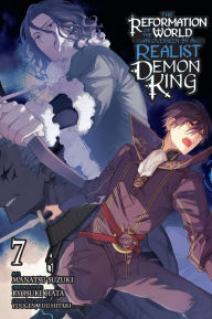 Title: The Reformation of the World as Overseen by a Realist Demon King, Vol. 7 (manga), Author: Ryosuke Hata
