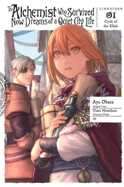 The Alchemist Who Survived Now Dreams of a Quiet City Life II, Vol. 1 (manga): Cycle of the Elixir