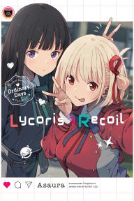Ebook download epub Lycoris Recoil: Ordinary Days 9781975393502 by Asaura, Spider Spider Lily, Aniplex, ABC ABC Animation, BS11 DJVU PDF (English literature)