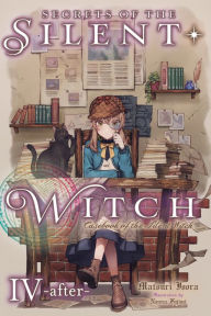 Title: Secrets of the Silent Witch, Vol. 4.5 -after-: Casebook of the Silent Witch, Author: Matsuri Isora