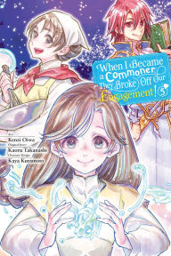 Ebook downloads for free pdf When I Became a Commoner, They Broke Off Our Engagement!, Vol. 5 in English by Kenzi Oiwa, Kaoru Takanashi, Kaya Kuramoto, Leighann Harvey, Carolina Hdz 9781975394806 