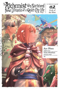 Free book free download The Alchemist Who Survived Now Dreams of a Quiet City Life II, Vol. 2 (manga): Ring, Ring Magic Potion 