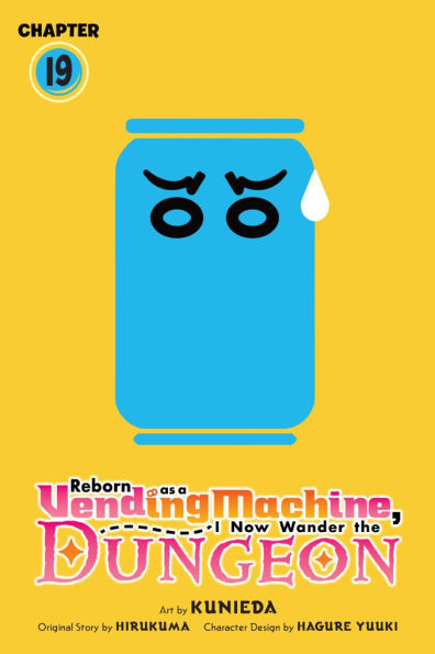 Reborn as a Vending Machine, I Now Wander the Dungeon, Chapter 19 (manga)