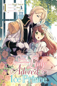 Text book nova The Small-Animallike Lady Is Adored by the Ice Prince, Vol. 1 (manga) PDB PDF