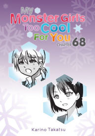 Title: My Monster Girl's Too Cool for You, Chapter 68, Author: Karino Takatsu