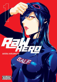 Title: RaW Hero, Vol. 1, Author: Akira Hiramoto