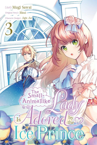 the Small-Animallike Lady Is Adored by Ice Prince, Vol. 3 (manga)