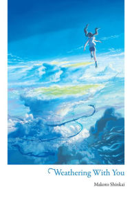 Title: Weathering With You, Author: Makoto Shinkai