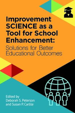 Improvement Science as a Tool for School Enhancement: Solutions Better Educational Outcomes