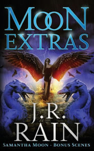 Title: Moon Extras: Samantha Moon Bonus Scenes, Author: J. R. Rain