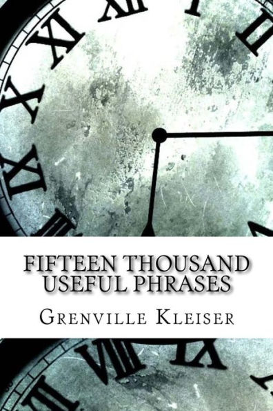 Fifteen Thousand Useful Phrases