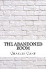 The Abandoned Room