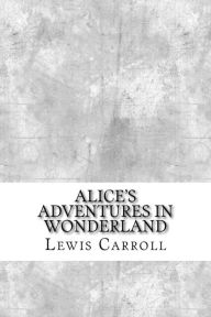 Title: Alice's Adventures in Wonderland, Author: Lewis Carroll