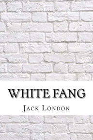 Title: White Fang, Author: Jack London