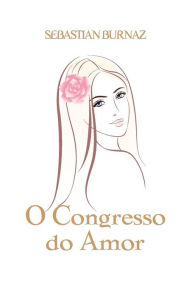 Title: O Congresso do Amor, Author: Sebastian Burnaz