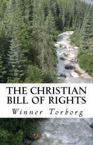 Title: The Christian Bill of Rights, Author: Winner Torborg