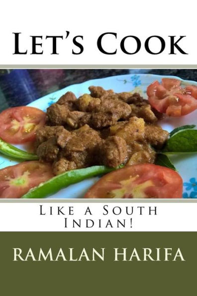 Let's Cook: Like a South Indian!