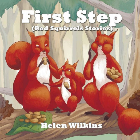 First step: (A Rhyming Picture Book For Young Children And Their Patrents)