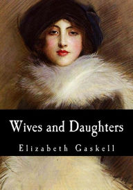 Title: Wives and Daughters, Author: Elizabeth Gaskell