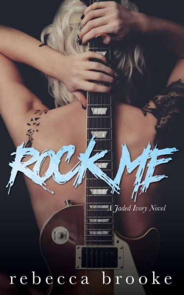 Rock Me